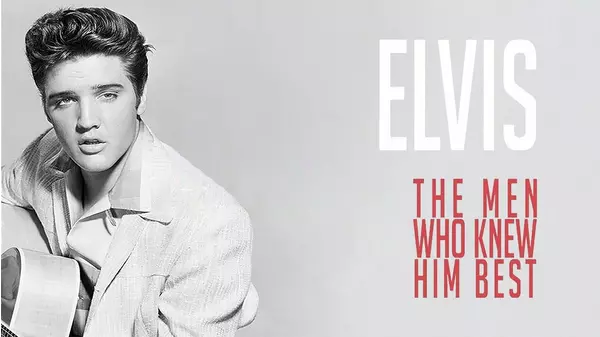 Elvis The Men Who Knew Him Best Xumo Play