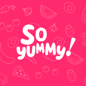 So Yummy