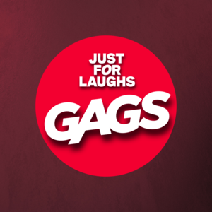 Just for Laughs Gags