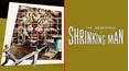 The Incredible Shrinking Man