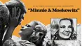 Minnie and Moskowitz