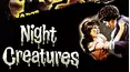 Night Creatures