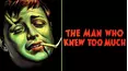 The Man Who Knew Too Much