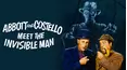 Abbott and Costello Meet the Invisible Man