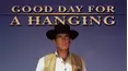 Good Day for a Hanging