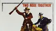 Two Rode Together