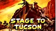 Stage to Tucson