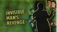 The Invisible Man's Revenge