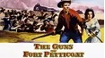 The Guns of Fort Petticoat