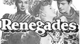 Renegades