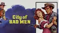 City of Bad Men