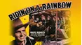 Ridin' on a Rainbow
