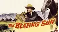 The Blazing Sun