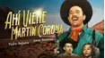 Ahí viene Martín Corona