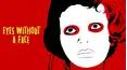 Eyes Without a Face