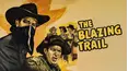 The Blazing Trail