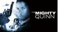 The Mighty Quinn