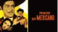 Primero soy mexicano