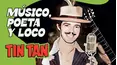 Músico, poeta y loco