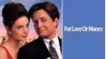 For Love or Money
