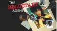 The Reluctant Agent