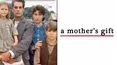 A Mother's Gift