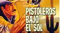 Pistoleros bajo el sol