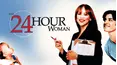 The 24-Hour Woman