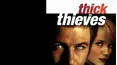 Thick as Thieves
