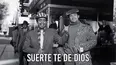 Suerte te dé Dios