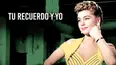 Tu Recuerdo y Yo