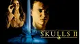 The Skulls II