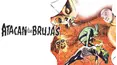 Atacan las brujas