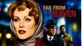 Far From Heaven