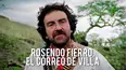 Rosendo Fierro, el correo de Villa