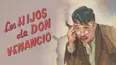 Los hijos de Don Venancio