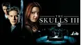 The Skulls III