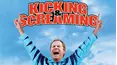 Kicking & Screaming