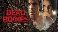 Dead Bodies