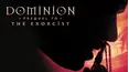 Dominion: Prequel to the Exorcist