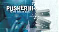 Pusher III: I'm the Angel of Death