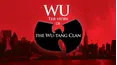 Wu: The Story of the Wu-Tang Clan