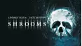 Shrooms