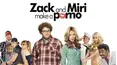 Zack and Miri Make a Porno