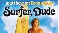 Surfer, Dude