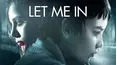 Let Me In