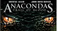 Anacondas: Trail of Blood