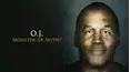 O.J. Simpson: Monster or Myth?