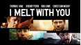 I Melt With You