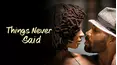 Things Never Said
